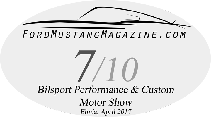 Bedömning Bilsport Performance & Custom Motor Show 2017 Elmia, FordMustangMagazine, 7/10, April